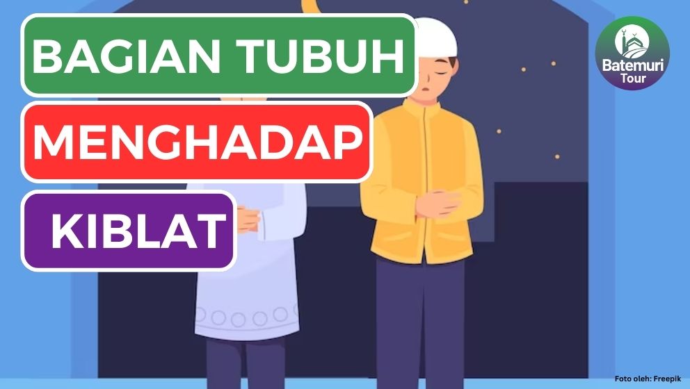 Bagian Tubuh yang Menghadap Kiblat saat Sholat, Berikut Ketentuannya